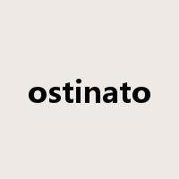 ostinato是什么意思