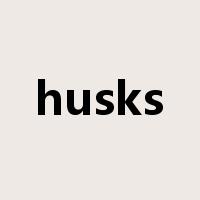 husks是什么意思