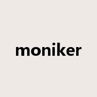 moniker是什么意思