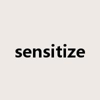 sensitize是什么意思