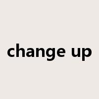 change up是什么意思