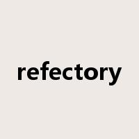 refectory是什么意思
