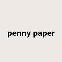 penny paper是什么意思