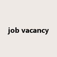 job vacancy是什么意思
