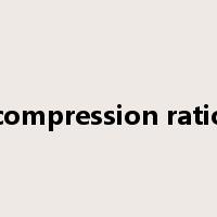 compression ratio是什么意思