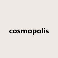 cosmopolis是什么意思