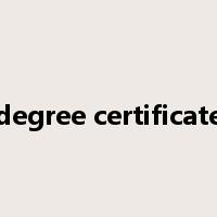 degree certificate是什么意思