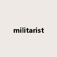 militarist是什么意思