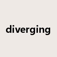 diverging是什么意思
