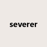 severer是什么意思