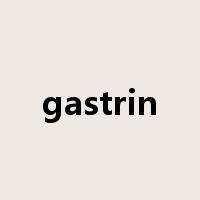 gastrin是什么意思