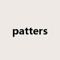 patters是什么意思