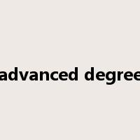 advanced degree是什么意思