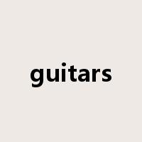 guitars是什么意思