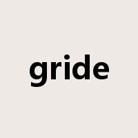 gride是什么意思
