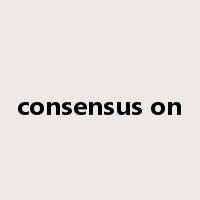 consensus on是什么意思