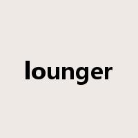 lounger是什么意思