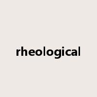 rheological是什么意思