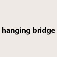hanging bridge是什么意思