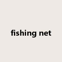 fishing net是什么意思
