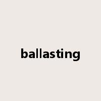 ballasting是什么意思