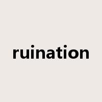 ruination是什么意思
