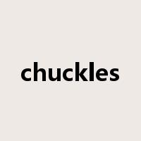 chuckles是什么意思