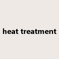 heat treatment是什么意思