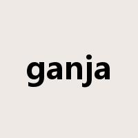 ganja是什么意思