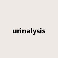 urinalysis是什么意思