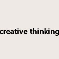 creative thinking是什么意思