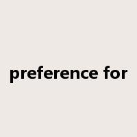 preference for是什么意思