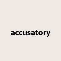 accusatory是什么意思