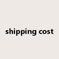 shipping cost是什么意思