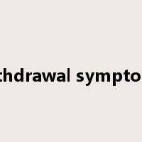 withdrawal symptoms是什么意思