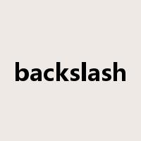 backslash是什么意思