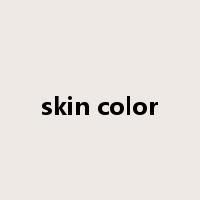 skin color是什么意思