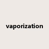 vaporization是什么意思