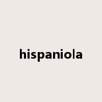 hispaniola是什么意思