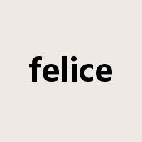 felice是什么意思