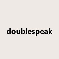 doublespeak是什么意思