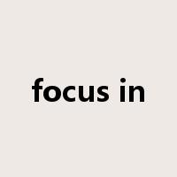 focus in是什么意思