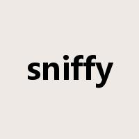 sniffy是什么意思