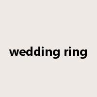wedding ring是什么意思