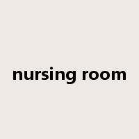 nursing room是什么意思