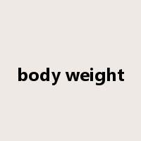 body weight是什么意思