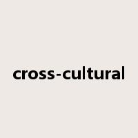 cross-cultural是什么意思
