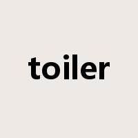 toiler是什么意思