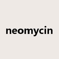 neomycin是什么意思