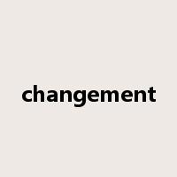 changement是什么意思